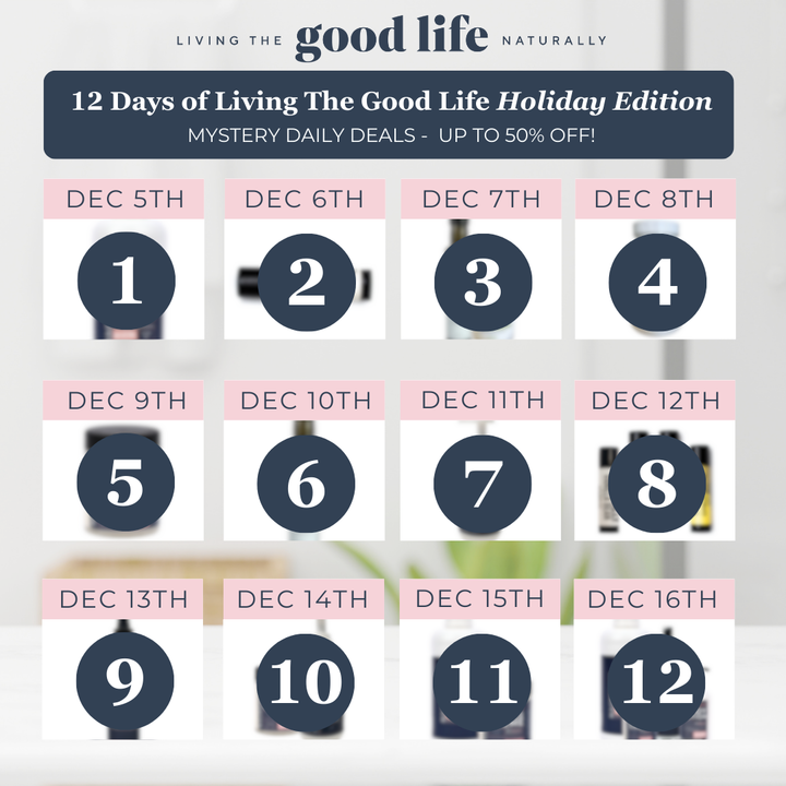 12 Days of Living the Good Life Naturally ~ Holiday Edition