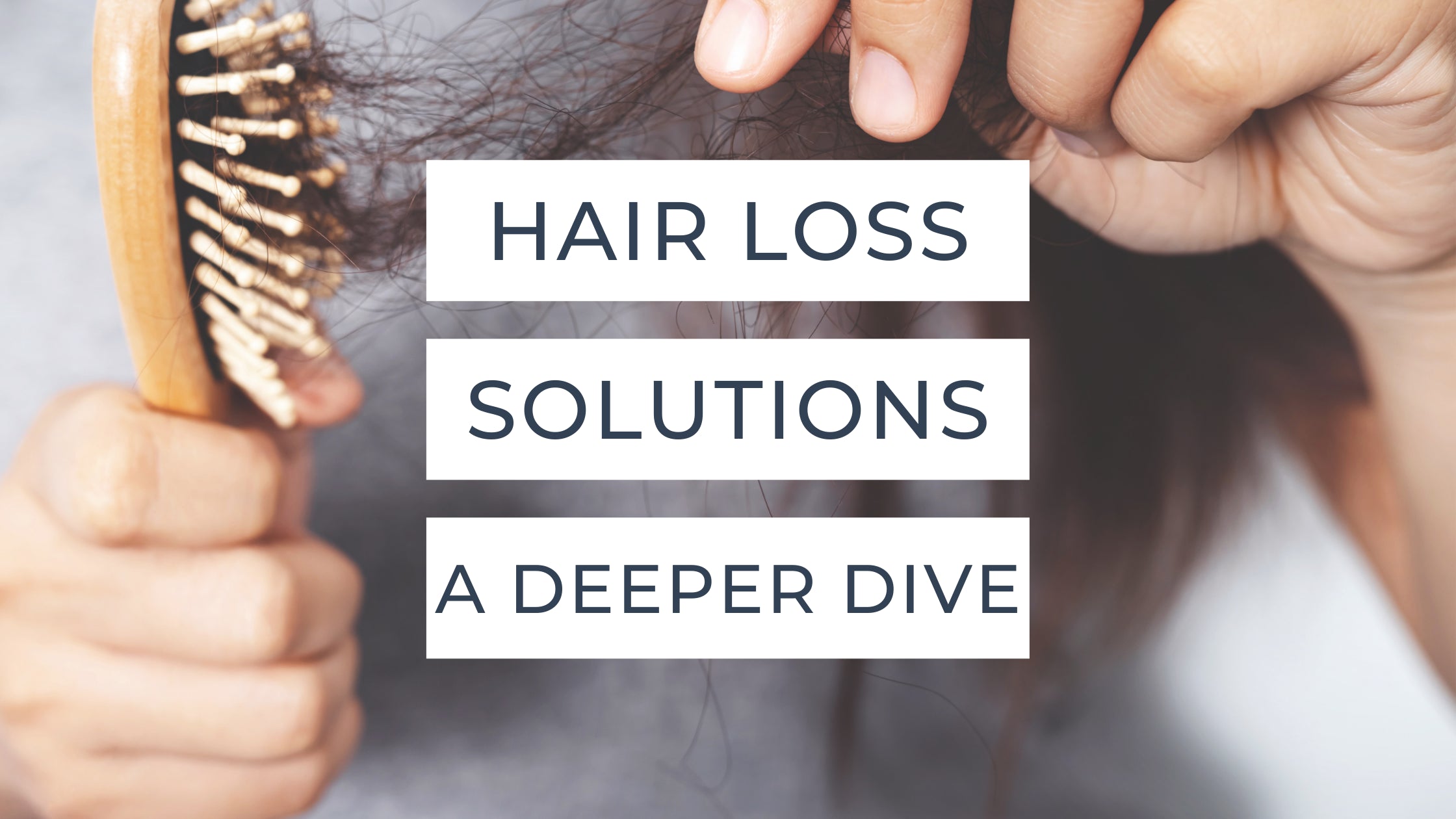 Hair Loss Solutions A Deeper Dive