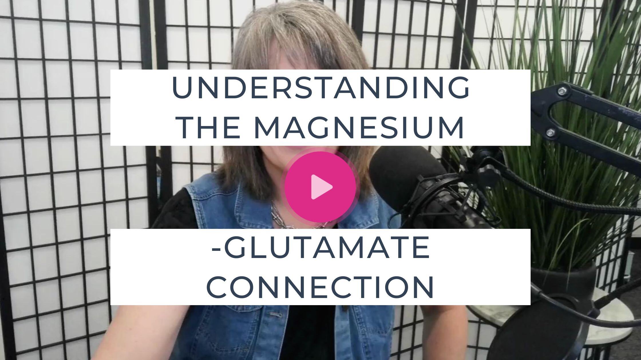 Understanding the Magnesium-Glutamate Connection